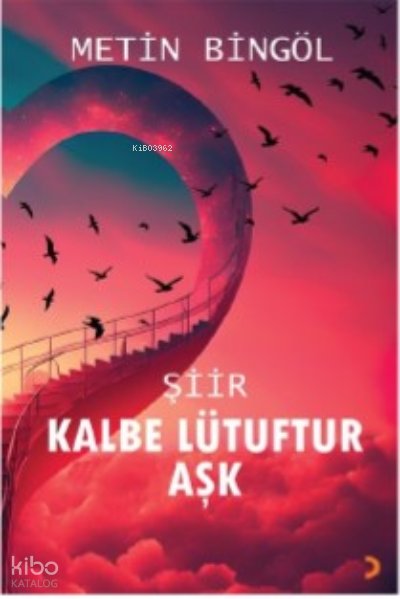 Kalbe Lütuftur Aşk - Metin Bingöl