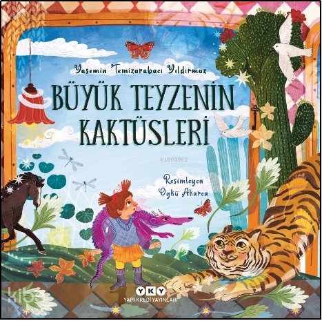 Büyük Teyzenin Kaktüsleri - Yasemin Temizarabacı Yıldırmaz