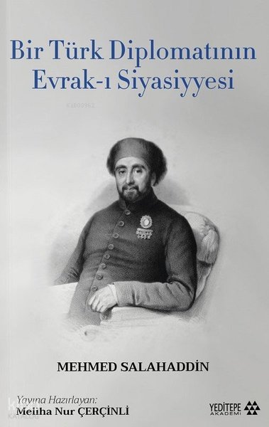 Bir Türk Diplomatının Evrak - ı Siyasiyyesi