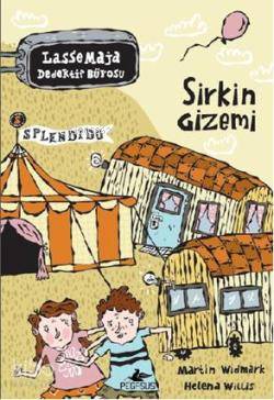 Lasse Maja Dedektif Bürosu: Sirkin Gizemi - Martin Widmark