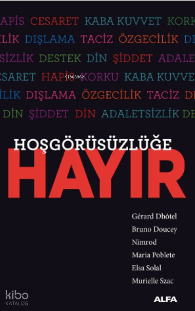 Hoşgörüsüzlüğe Hayır
