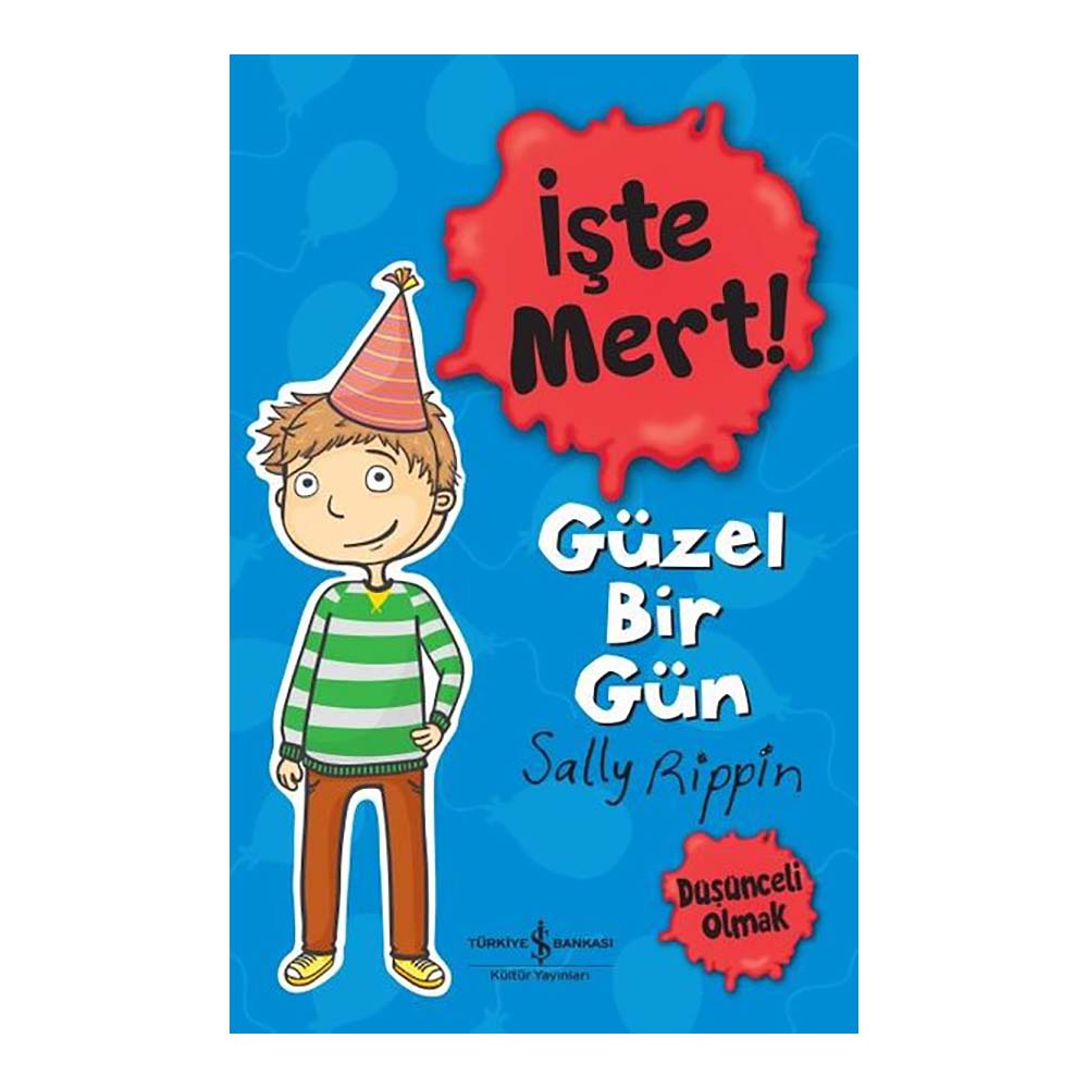 İŞTE MERT - GÜZEL BİR GÜN