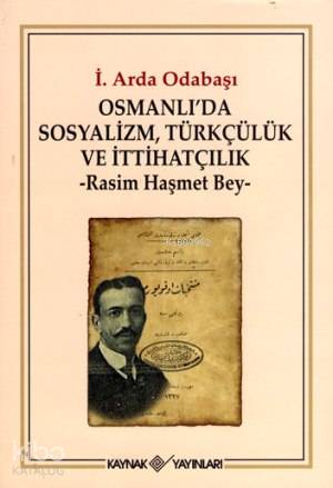 Osmanlı'da Sosyalizm, Türkçülük ve İttihatçılık