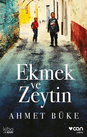 Ekmek Ve Zeytin - Ahmet Büke