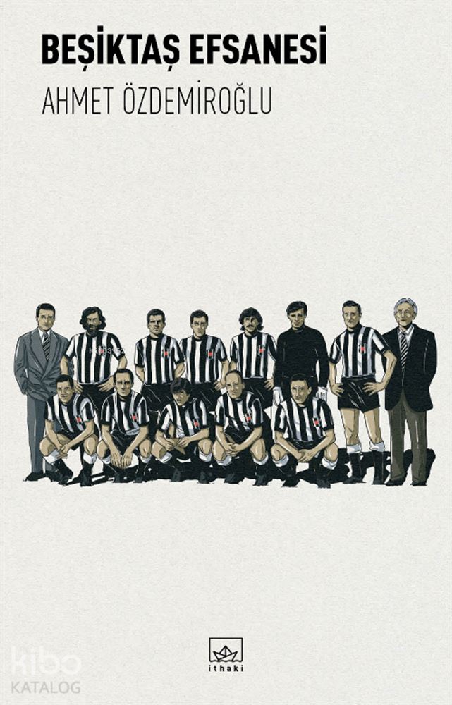BEŞİKTAŞ EFSANESİ