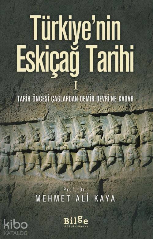 Türkiye'nin Eskiçağ Tarihi 1 - Mehmet Ali Kaya