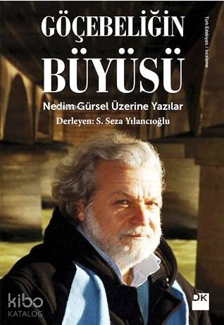 Göçebeliğin Büyüsü