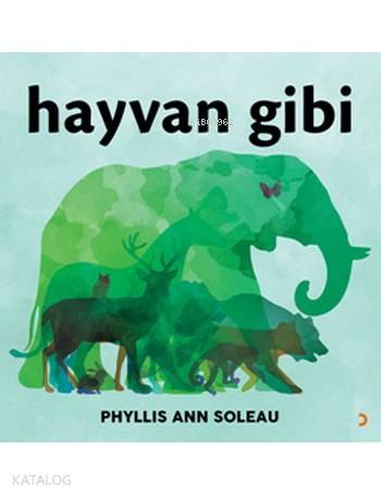 Hayvan Gibi - Phyllis Ann Soleau
