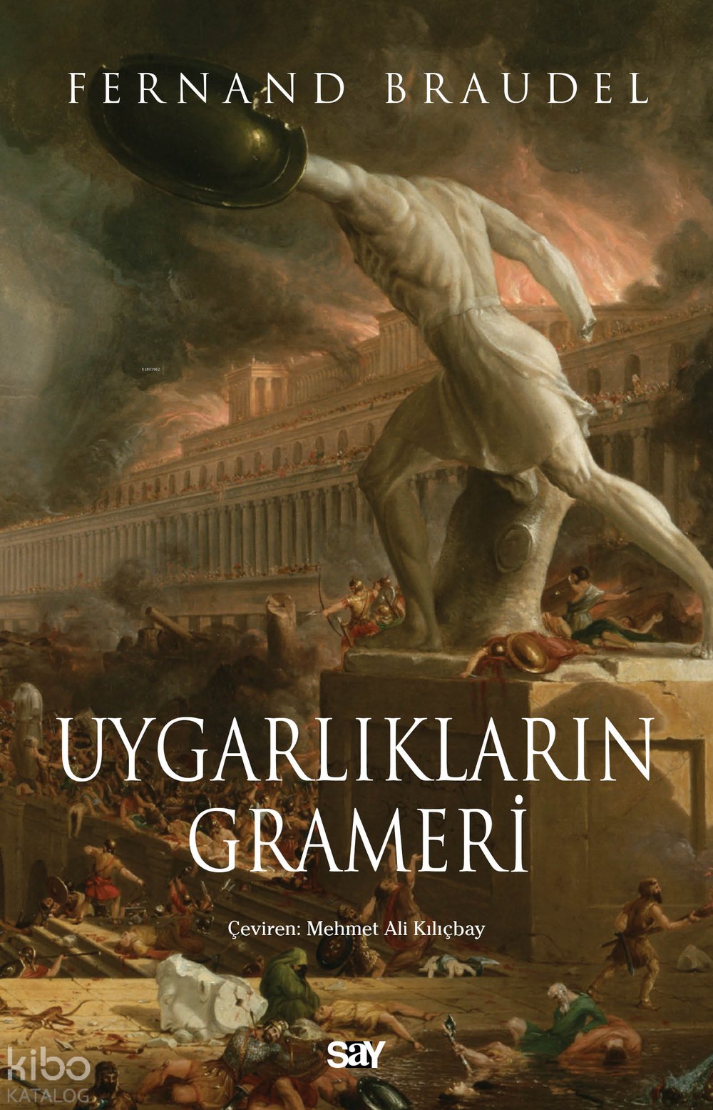 Uygarlıkların Grameri - Fernand Braudel