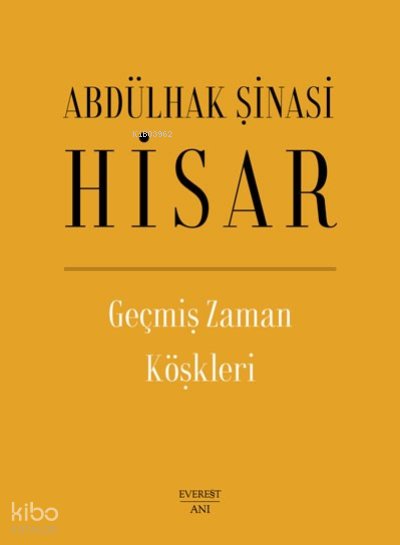 Geçmiş Zaman Köşkleri - Abdülhak Şinasi Hisar