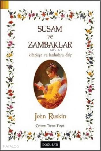 Susam ve Zambaklar - John Ruskin