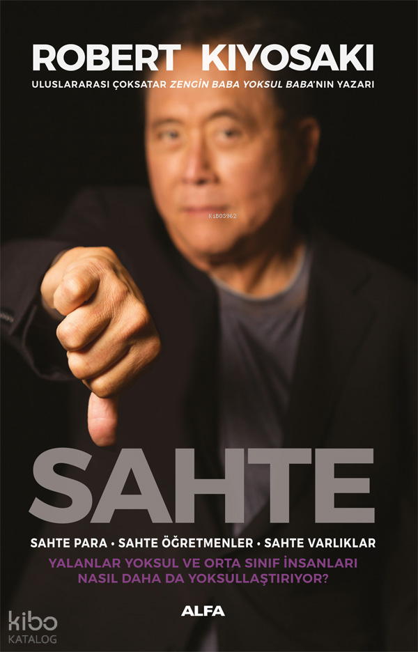 Sahte: Sahte Para – Sahte Öğretmenler - Sahte Varlıklar
