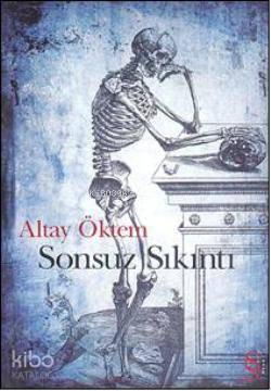 Sonsuz Sıkıntı - Altay Öktem
