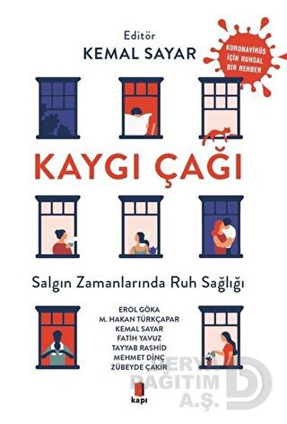 KAYGI ÇAĞI -SALGIN ZAMANLARINDA RUH SAĞLIĞI