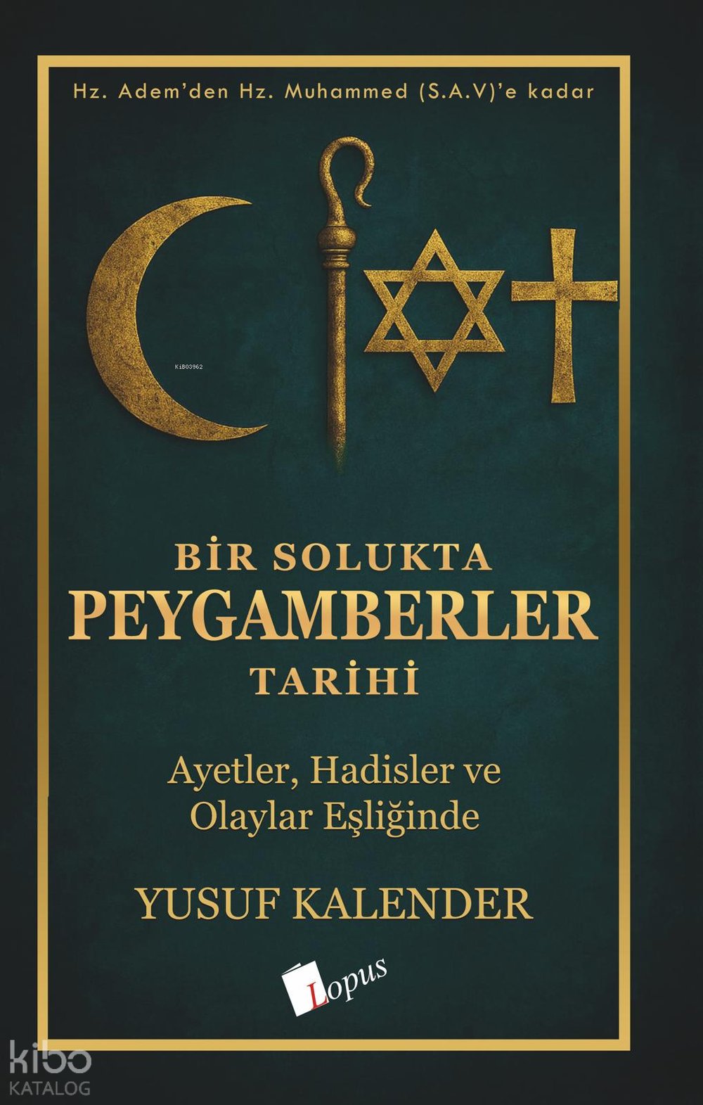 Bir Solukta Peygamberler Tarihi - Yusuf Kalender