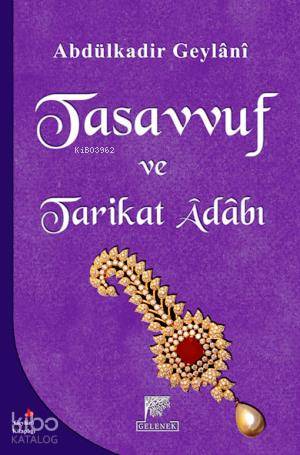 Tasavvuf ve Tarikat Adabı - Abdulkadir Geylani
