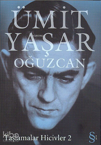 Taşlamalar Hicivler - 2 - Ümit Yaşar Oğuzcan