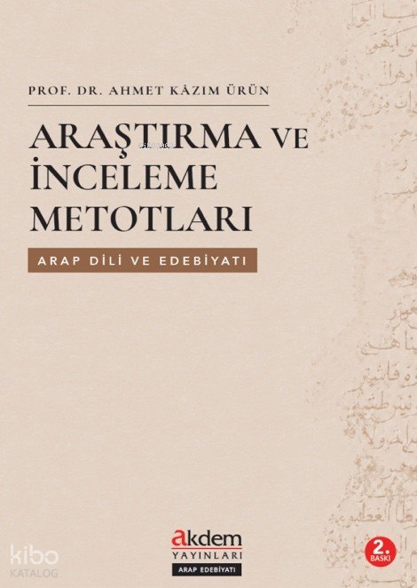Araştırma ve İnceleme Metotları - Ahmet Kazım Ürün
