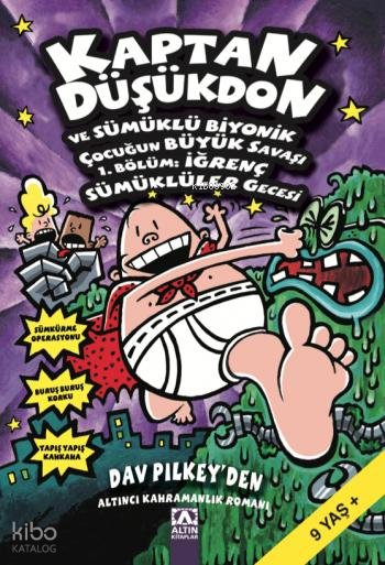 Kaptan Düşükdon ve Sümüklü Biyonik Çocuğun Büyük Savaşı