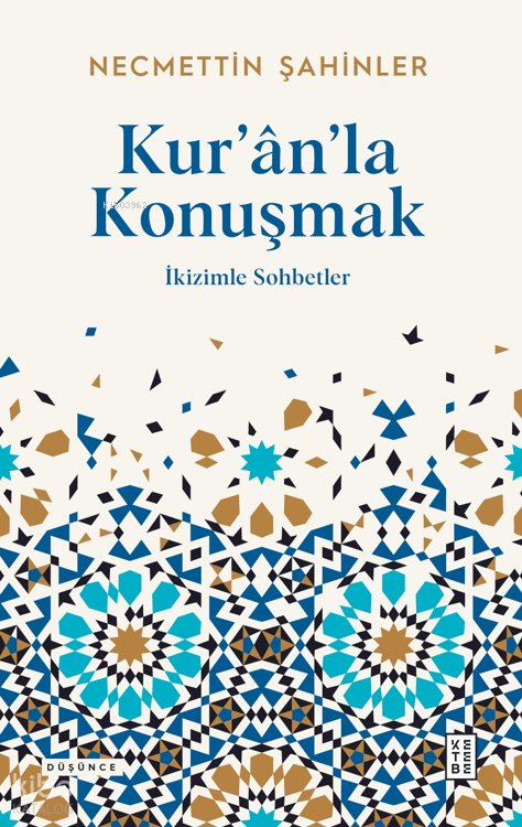 Kur'an'la Konuşmak - Necmettin Şahinler
