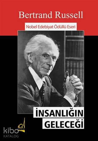 İnsanlığın Geleceği - Bertrand Russell
