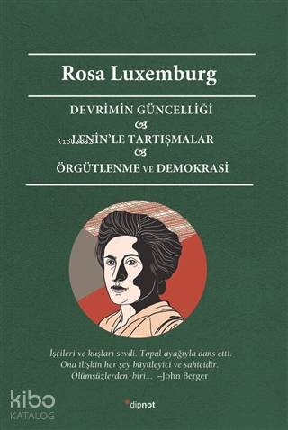 Devrimin Güncelliği - Lenin'le Tartışmalar - Örgütlenme ve Demokrasi