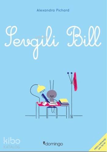 Sevgili Bill - Alexandra Pichard