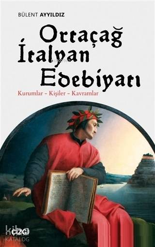 Ortaçağ İtalyan Edebiyatı - Bülent Ayyıldız