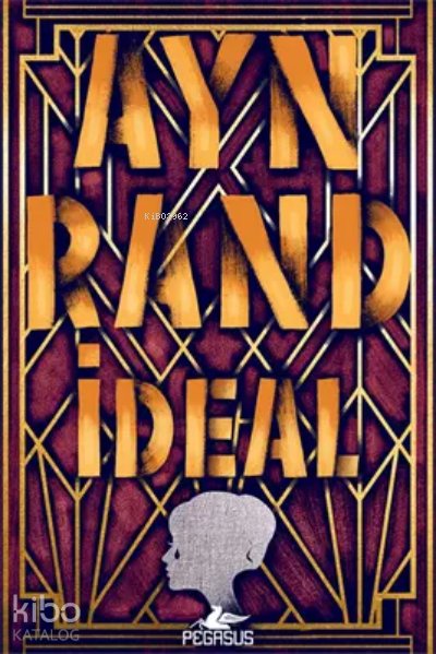 İdeal - Ayn Rand