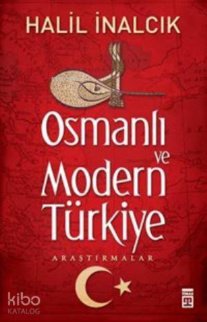 OSMANLI VE MODERN TÜRKİYE