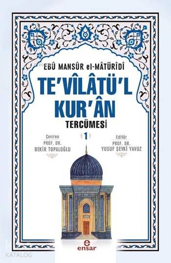 Te'vîlâtül Kur'ân Tercümesi 1 (Ciltli) - Ebu Mansur El-Matüridi