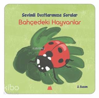 Bahçedeki Hayvanlar-Sevimli Dostalarımıza Sorular - Işıl Erverdi