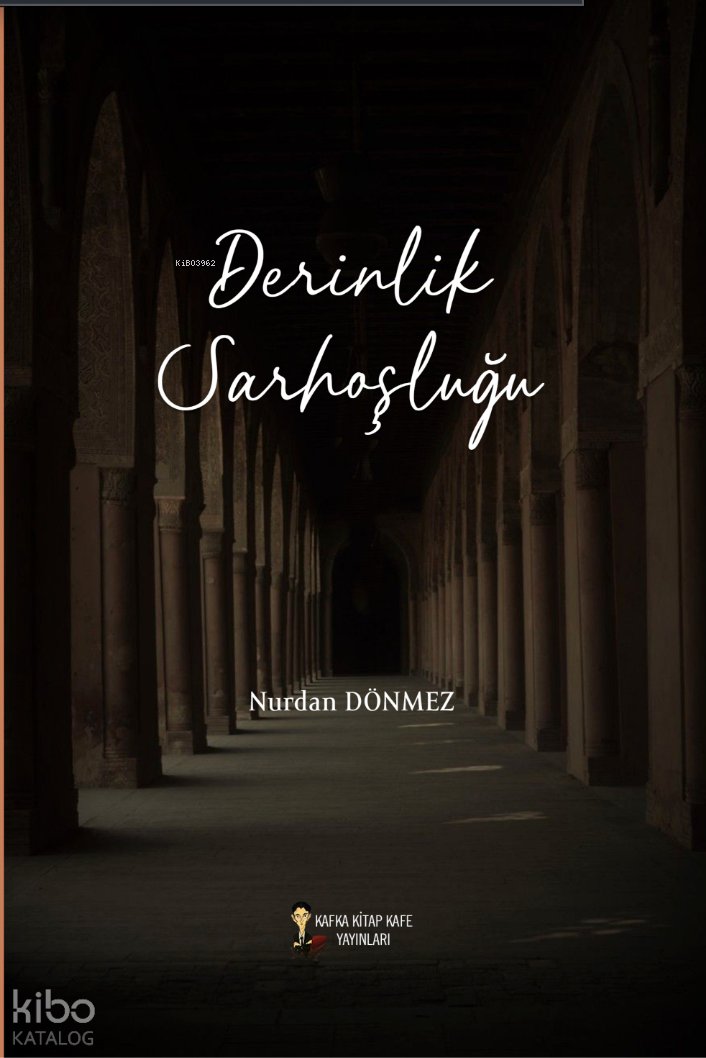 Derinlik Sarhoşluğu - Nurdan Dönmez