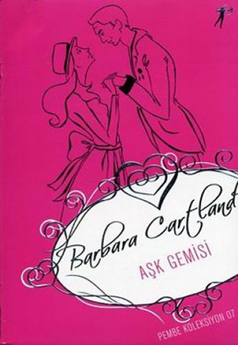 Aşk Gemisi - Barbara Cartland