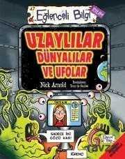 UZAYLILAR DÜNYALILAR VE UFOLAR