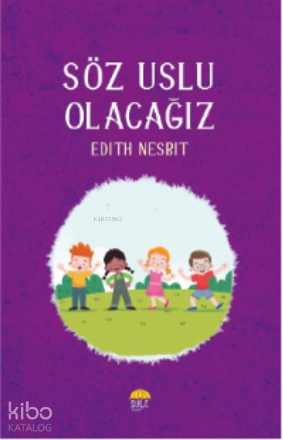 Söz Uslu Olacağız