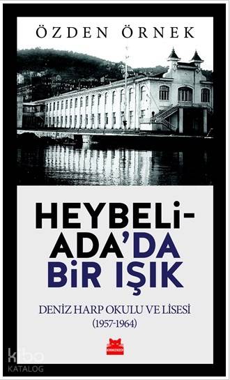 Heybeliada'da Bir Işık - Özden Örnek