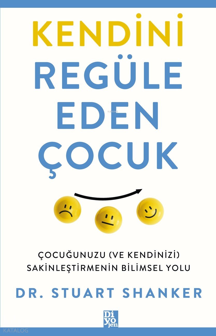 Kendini Regüle Eden Çocuk