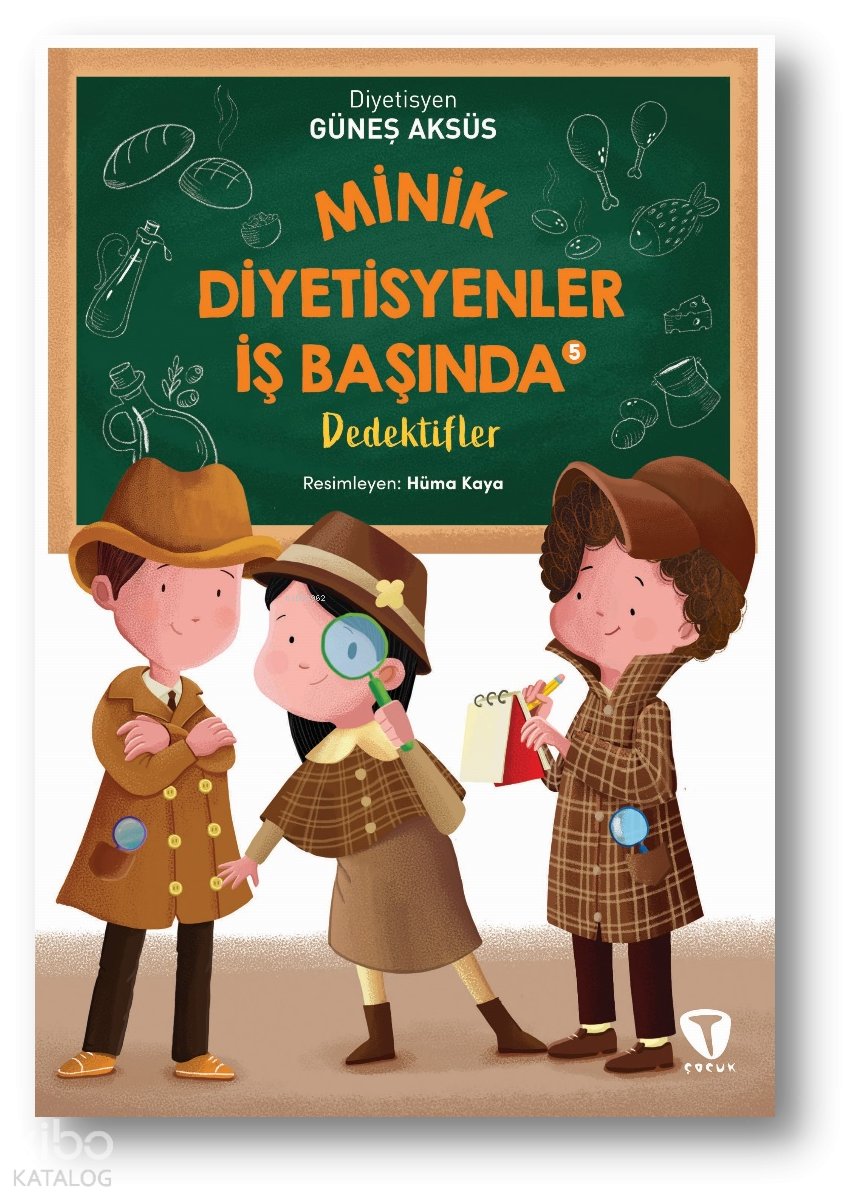 Minik Diyetisyenler İş Başında 5: Dedektifler