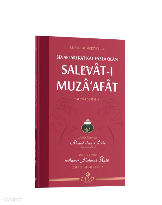 Sevapları Kat Kat Fazla Olan Selavât-ı Muzâ'afât