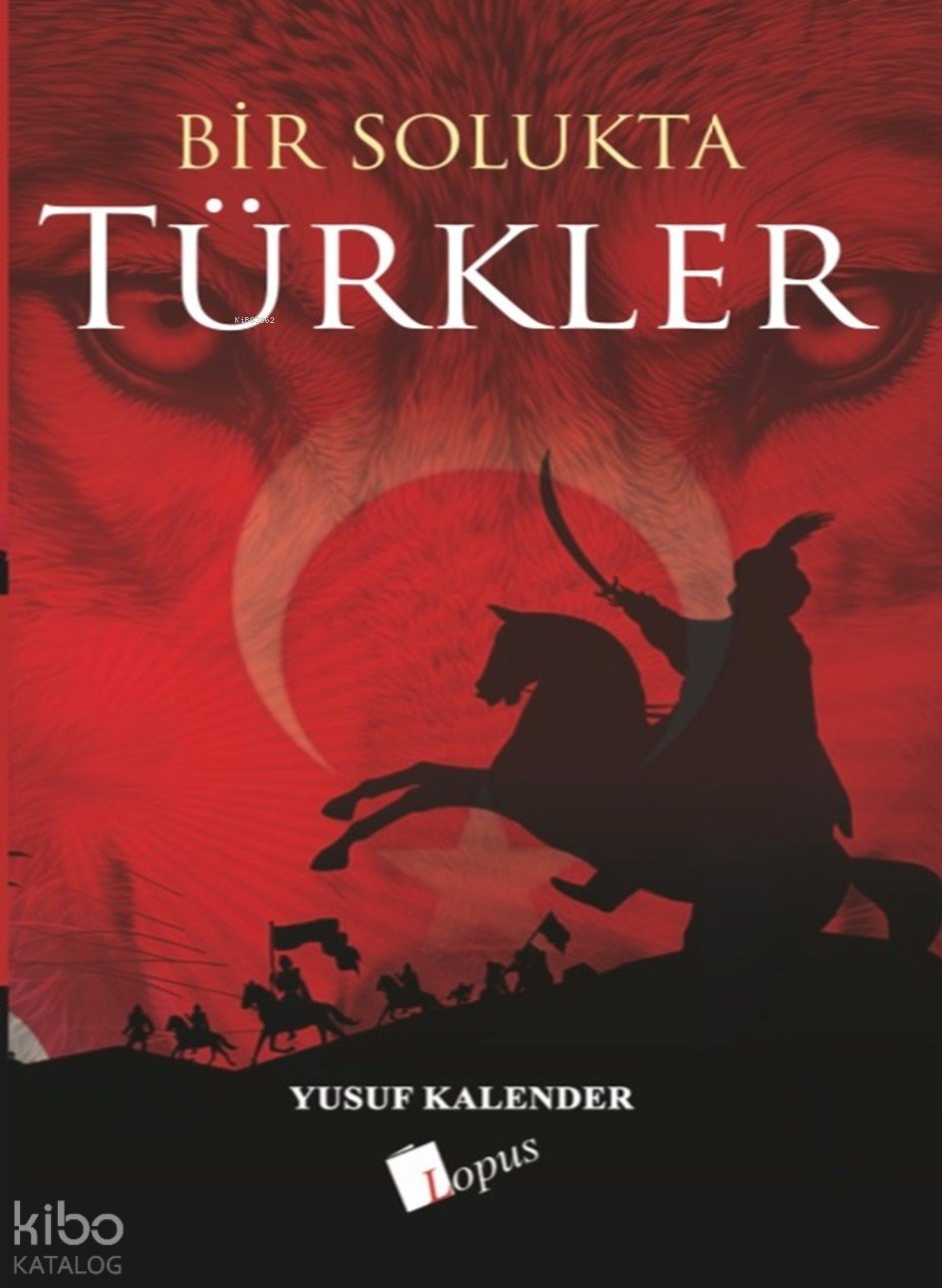 Bir Solukta Türkler - Yusuf Kalender