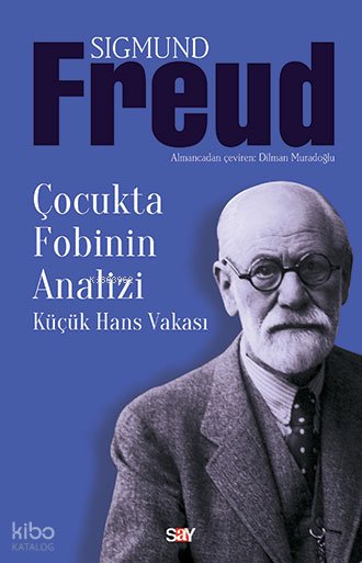 Çocukta Fobinin Analizi - Sigmund Freud