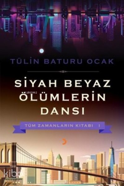 Siyah Beyaz Ölümlerin Dansı - Tülin Baturu Ocak