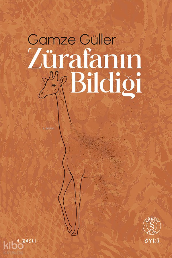 Zürafanın Bildiği - Gamze Güller