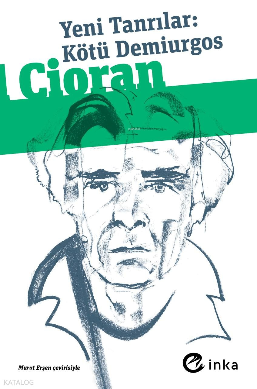 Yeni Tanrılar - Emil Michel Cioran