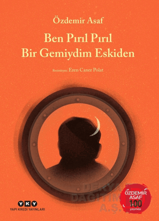BEN PIRIL PIRIL BİR GEMİYDİM ESKİDEN
