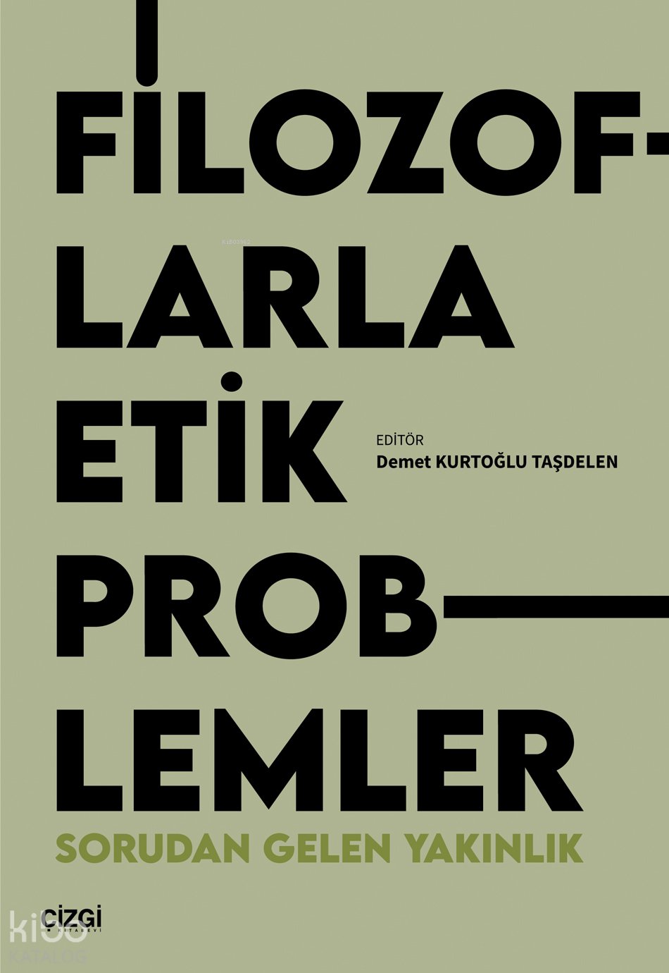 Filozoflarla Etik Problemler