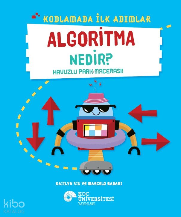 Kodlamada İlk Adımlar - Algoritma Nedir?