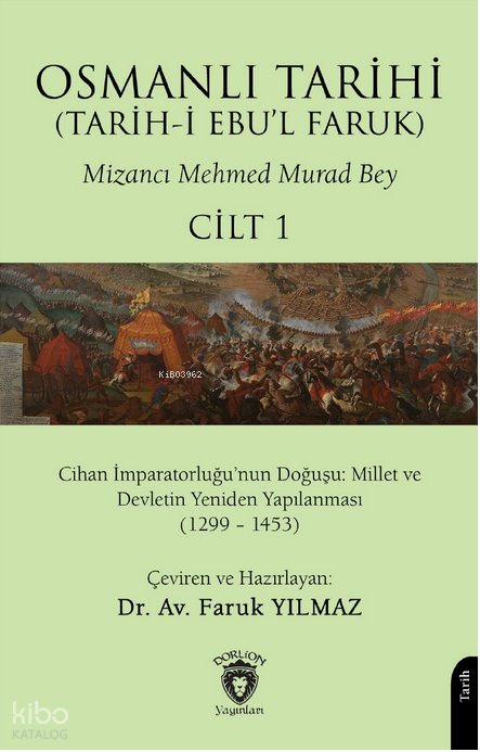 Osmanlı Tarihi (Tarih-i Ebu'l Faruk) Cilt 1