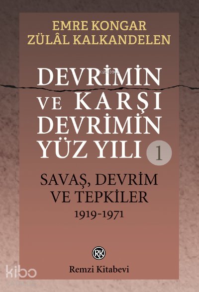 Devrimin ve Karşı Devrimin Yüz Yılı -1 - Emre Kongar